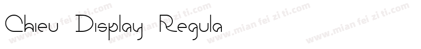 Chieu Display Regula字体转换